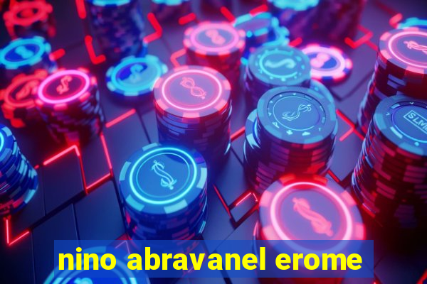 nino abravanel erome